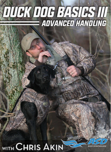 DVD: Avery's Duck Dog Basics 3 - Advanced Handling with Chris Akin